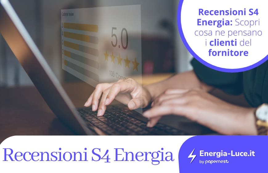 Recensioni S4 Energia: Quali sono i punti di forza e debolezza del fornitore?