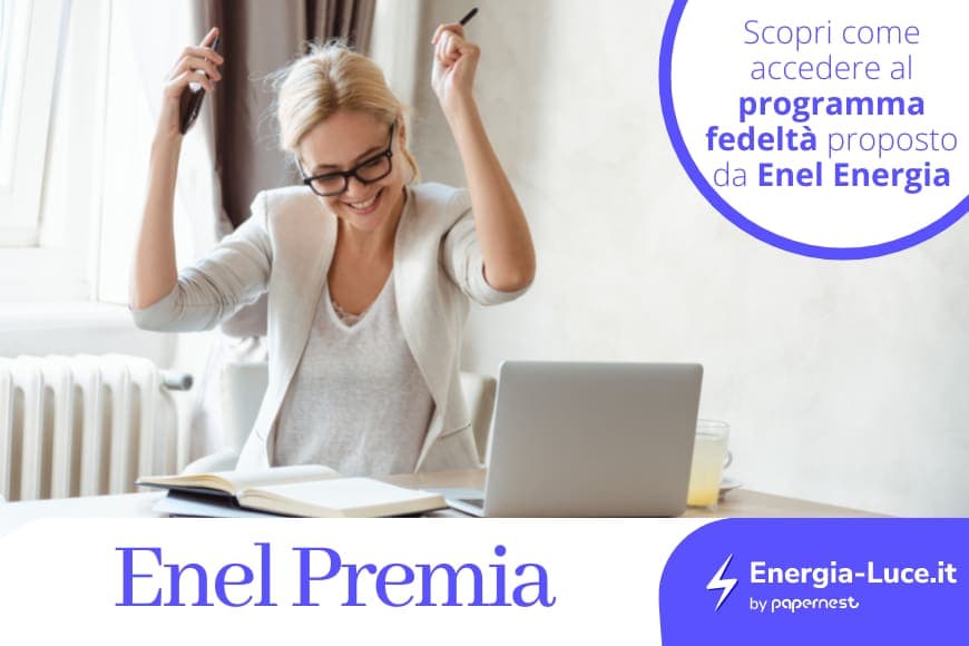 Enelpremia: di cosa si tratta e quali sono i vantaggi?