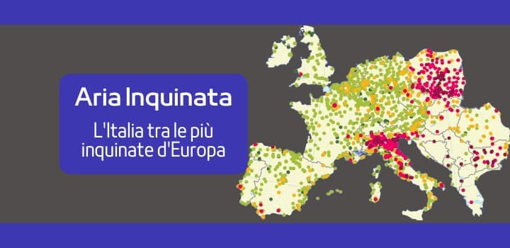 Inquinamento dell'aria: l'Italia è tra le più inquinate d'Europa