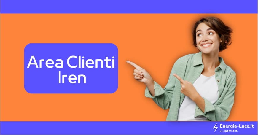 Iren Area Clienti: come fare il login e cosa puoi fare