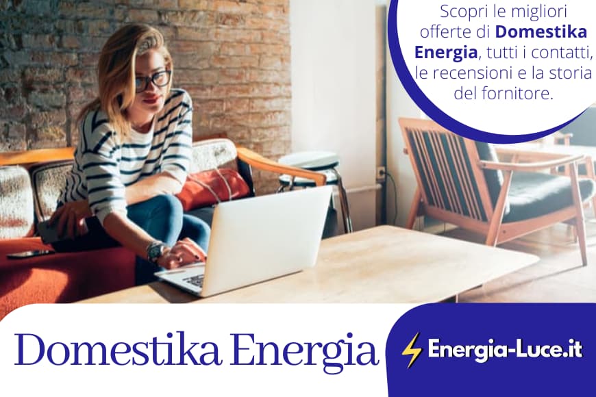 Domestika Energia: Recensioni, offerte, triffe e contatti