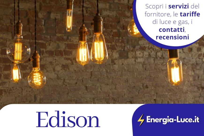 Edison luce e gas: tutte le opinioni, i contatti e i servizi