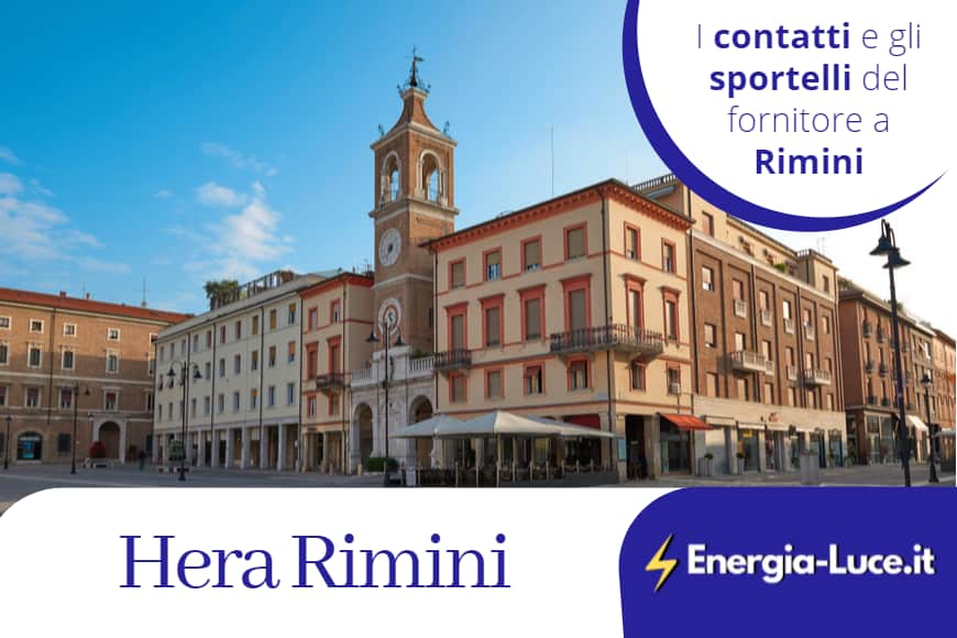 Hera Comm a Rimini: uffici, tariffe luce e gas e contatti utili