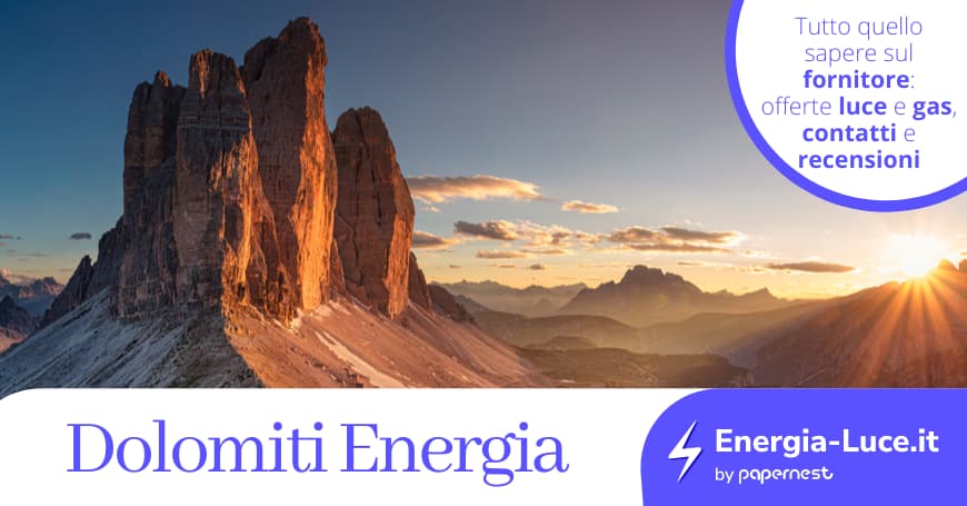 Dolomiti Energia: Tariffe di gas e luce, recensioni e contatti