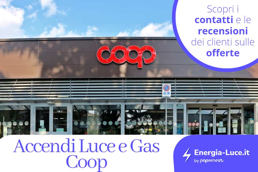 Accendi Luce e Gas Coop: Offerte, contatti e opinioni