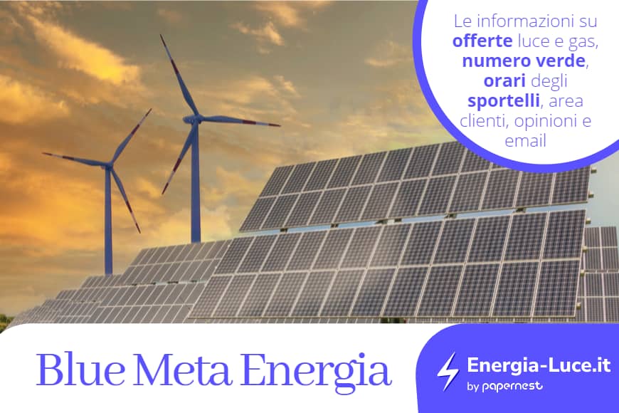 Blue Meta Gas e Luce: offerte, contatti e sportelli
