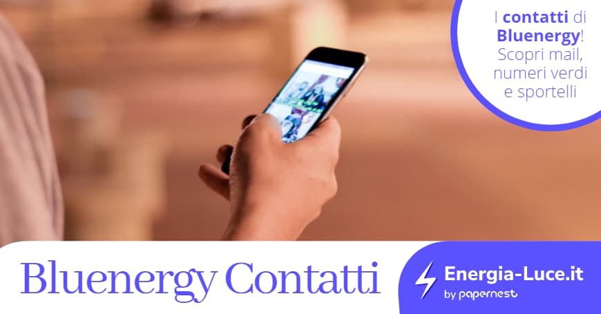 Bluenergy contatti: Numero Verde, PEC, Mail e Fax