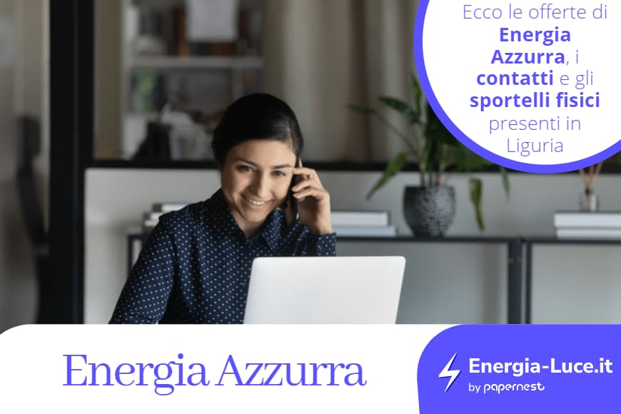 Energia Azzurra: offerte, contatti e sportelli fisici