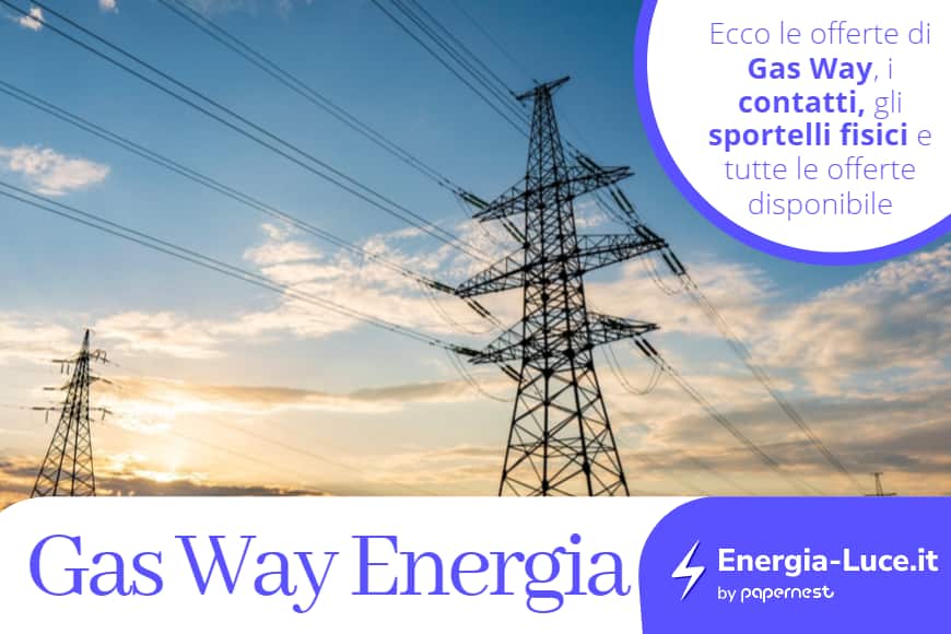 Gas Way Energia: offerte, contatti, numero verde e recensioni