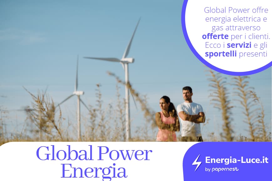 Global Power Energia: offerte, contatti e sportelli