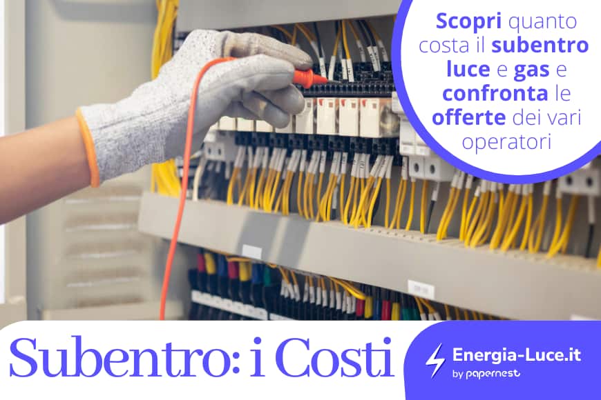 Quanto costa il subentro della luce e del gas?