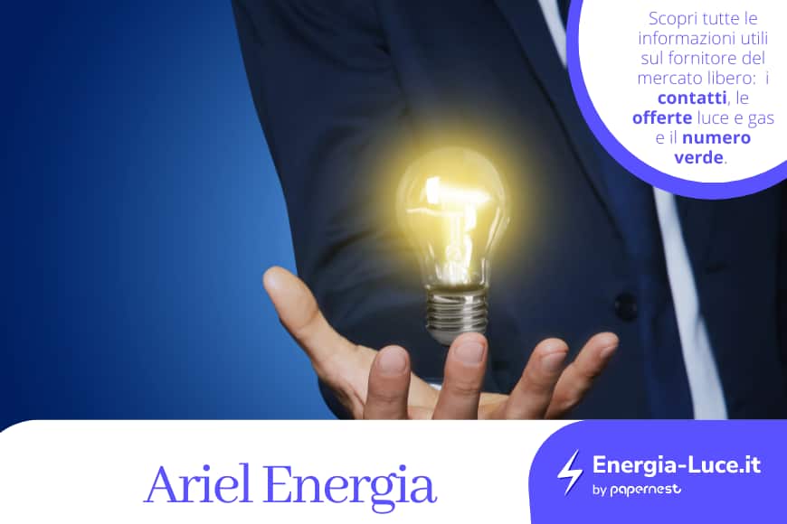 Ariel Energia: il numero verde, i contatti e le offerte luce e gas