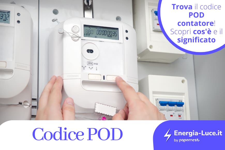 Il codice POD: cos'è, quando serve e dove si trova?