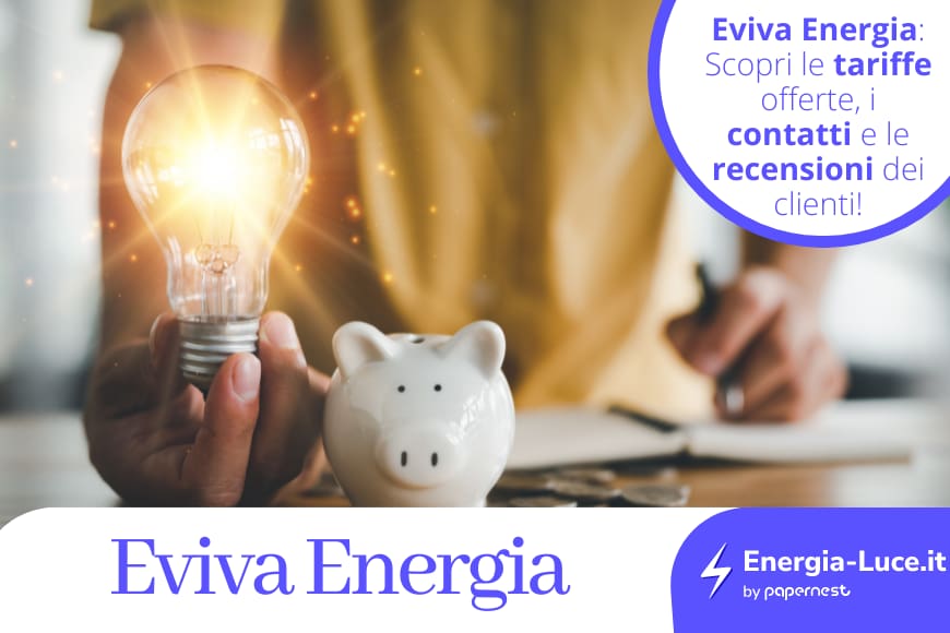 Eviva Energia: offerte, contatti, numero verde e recensioni