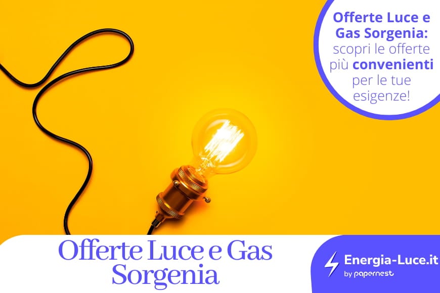 Offerte Luce e Gas di Sorgenia: quali sono? Quanto costano?
