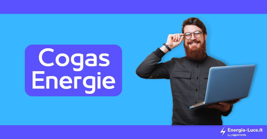 Cogas Energie: scopri tutto quello che c'è da sapere