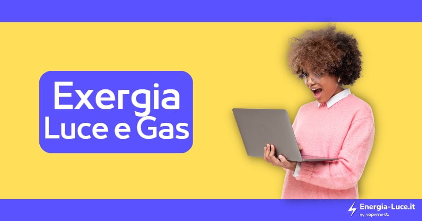 Exergia: quali sono le Offerte Luce e Gas e i Contatti?