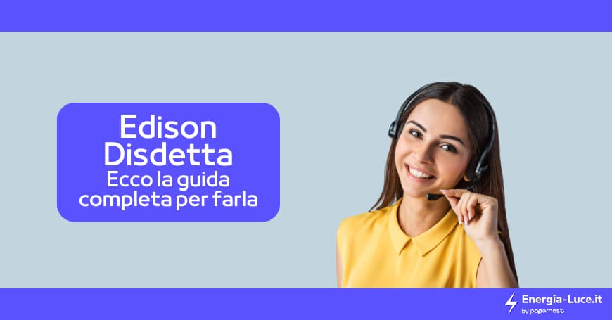 Edison Disdetta: Contatti, Procedura e Moduli
