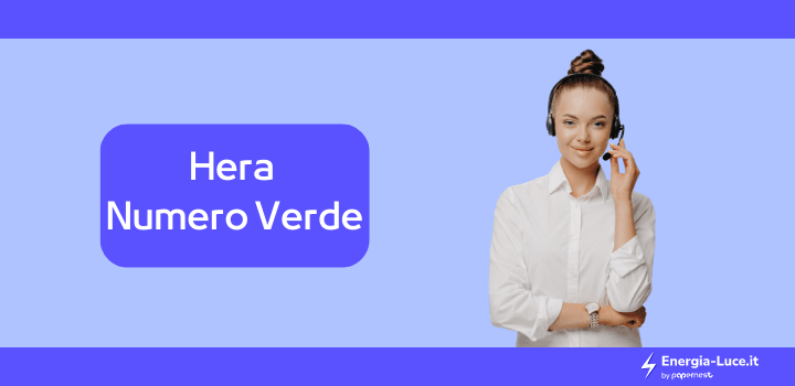 Numero Verde Hera: quale numero utilizzare per contattare il fornitore?
