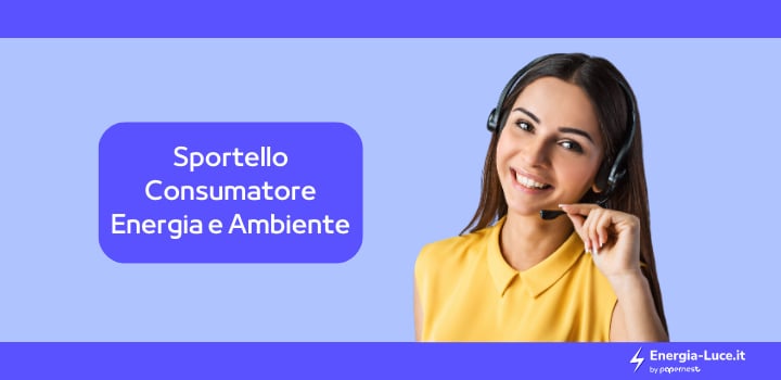 Tutti i dettagli sullo Sportello per il Consumatore Energia e Ambiente