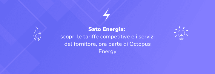 Sato Energia: offerte, contatti, recensioni e guida completa per voltura e subentro