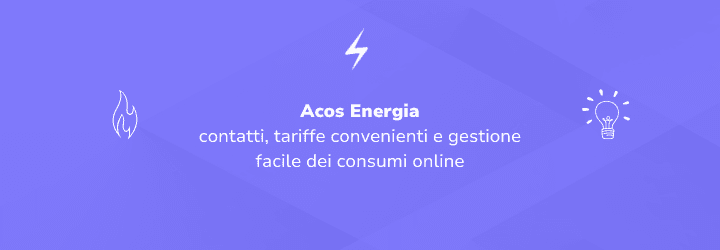 Acos energia: tutto su contatti, sportelli, pagamenti e recensioni dei clienti