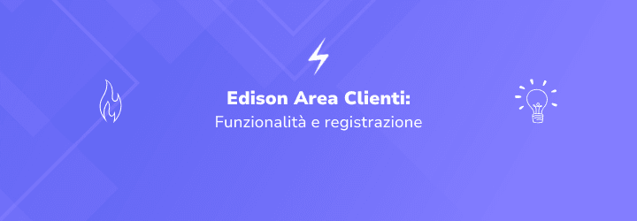 Edison Area Clienti: accesso, registrazione e contatti