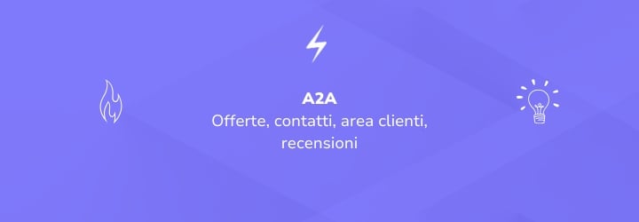 A2A: Numero Verde, Contatti, Offerte e Area clienti