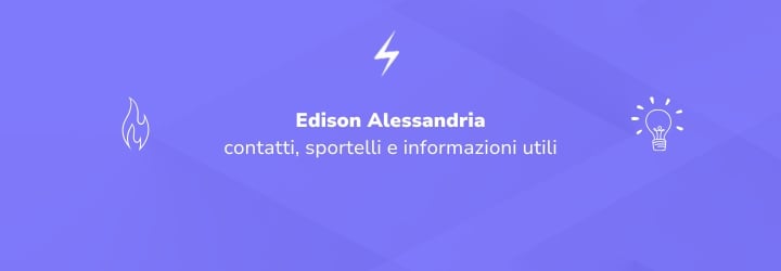 Edison Alessandria: contatti, sportelli e informazioni utili