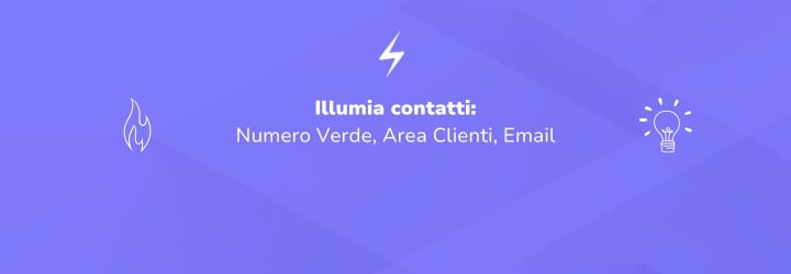 Illumia contatti: Numero Verde, Area Clienti, Email