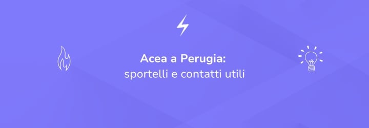 Scopri gli store Acea di Perugia e le migliori offerte