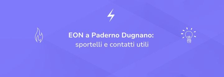 E.ON a Paderno Dugnano: uffici, tariffe luce e gas e contatti utili