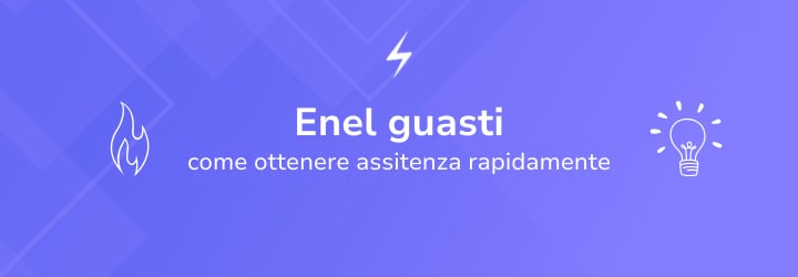 Guasti Enel: come riconoscerli e segnalarli per ottenere assistenza rapidamente