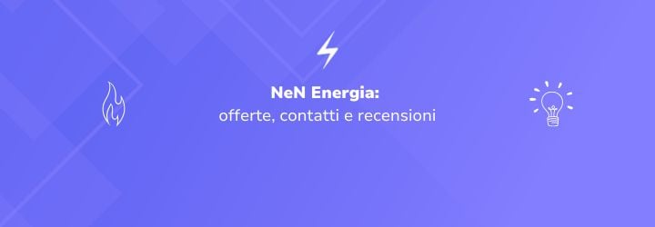 NeN Energia: offerte, contatti e recensioni