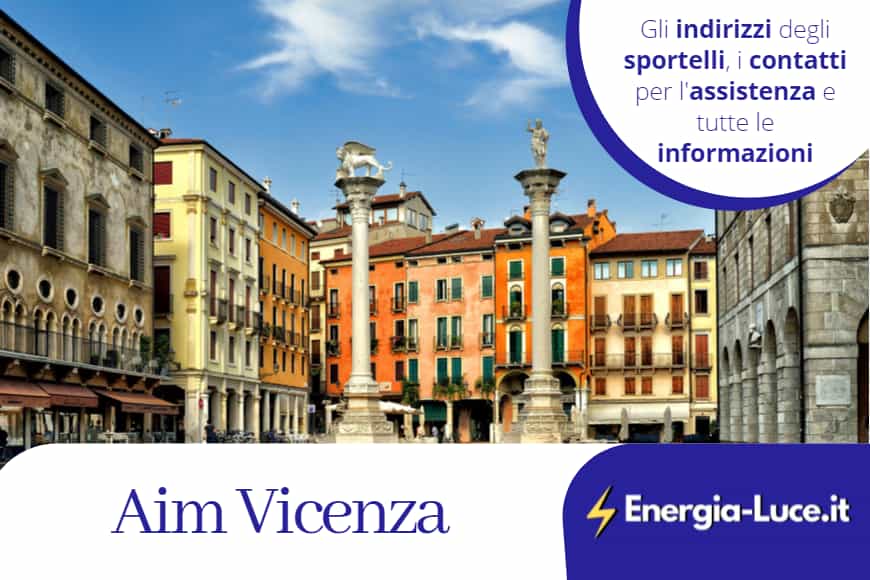 Aim a Vicenza: tutto ciò che serve per attivare luce e gas