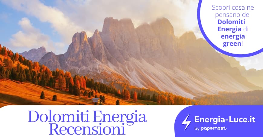Dolomiti energia recensioni e opinioni, conviene veramente?
