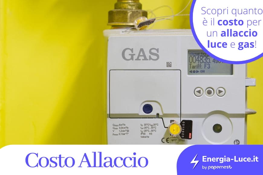 Qual è il costo dell’allaccio per luce e gas?