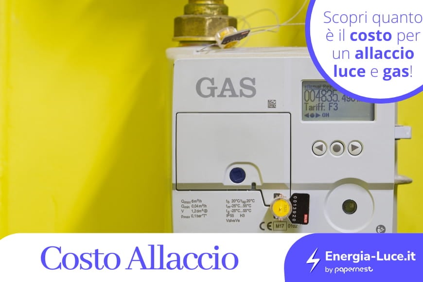 Qual è il costo dell'allaccio per luce e gas?