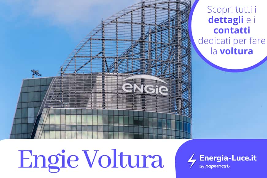 Engie Voltura: come si fa? Contatti, costo e tempistiche