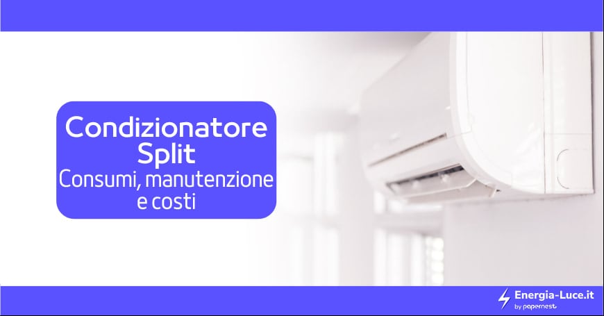 Tutto su condizionatore a split: consumi, costi e manutenzione
