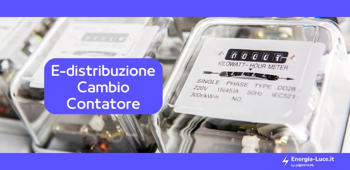 Come cambiare il contatore per e-distribuzione?