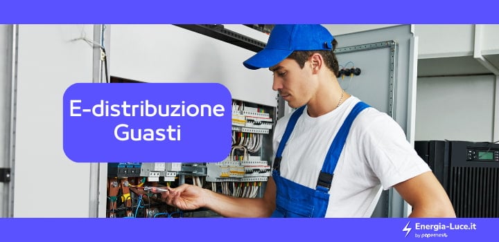 Cosa fare in caso di guasti con E-distribuzione?