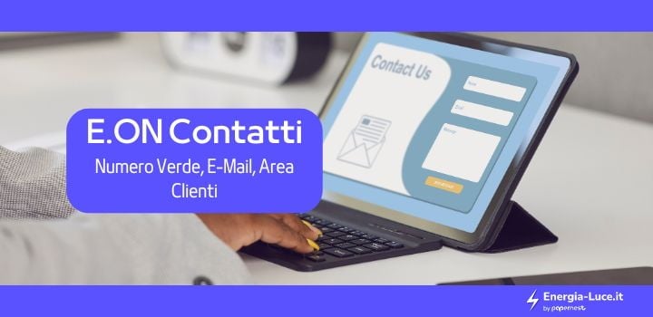 E.ON Contatti: Numero Verde 800999777, Servizio Clienti