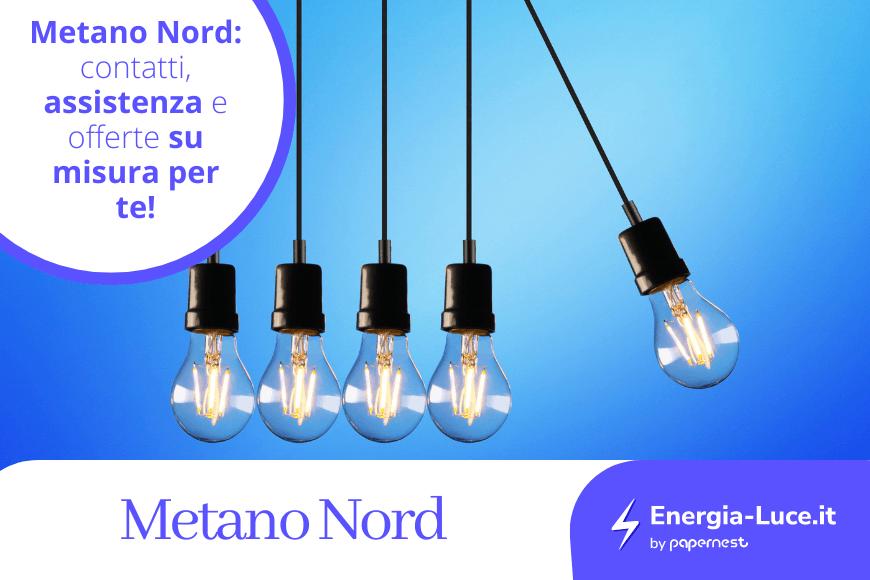 Metano Nord: Tutti i Contatti Utili, Le migliori Offerte e le opinioni degli utenti