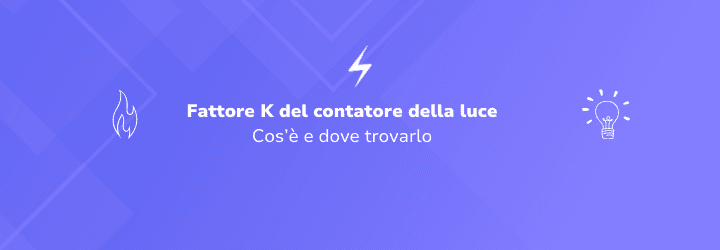 Fattore K: cos'è e come influisce sui contatori elettrici